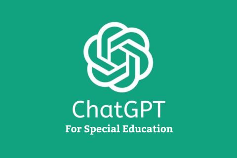 ChatGPT AI for Special Education Teachers