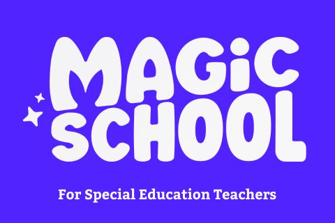 MagicSchool AI for special education teachers