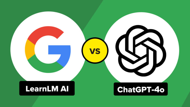LearnLM Google Vs ChatGPT-4o Comparison